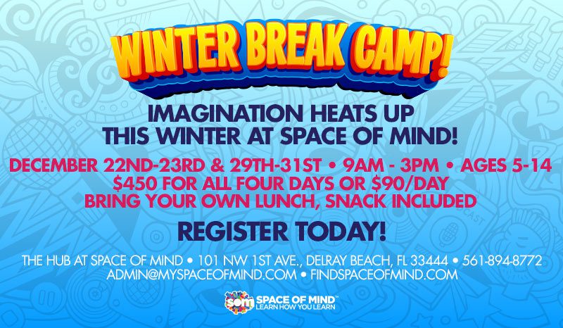 2025 South Florida Winter Break Camps Space of Mind Delray Beach 2025 South Florida Winter Break Camps Space of Mind Delray Beach